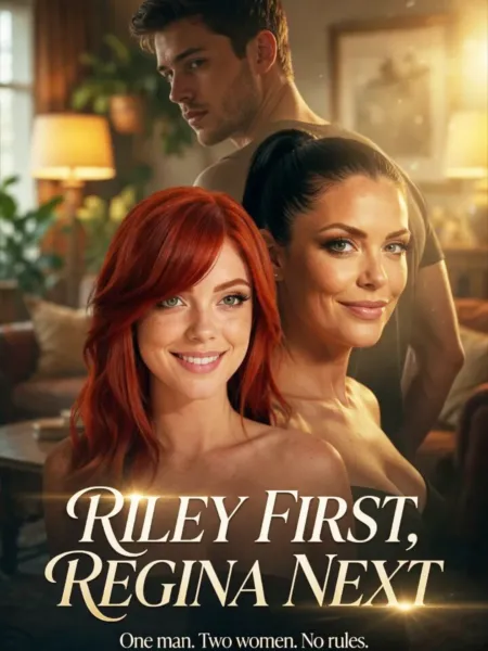 Riley First, Regina Next